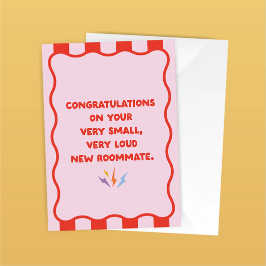 Congratulations on your new roommate