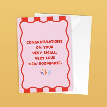 Congratulations on your new roommate